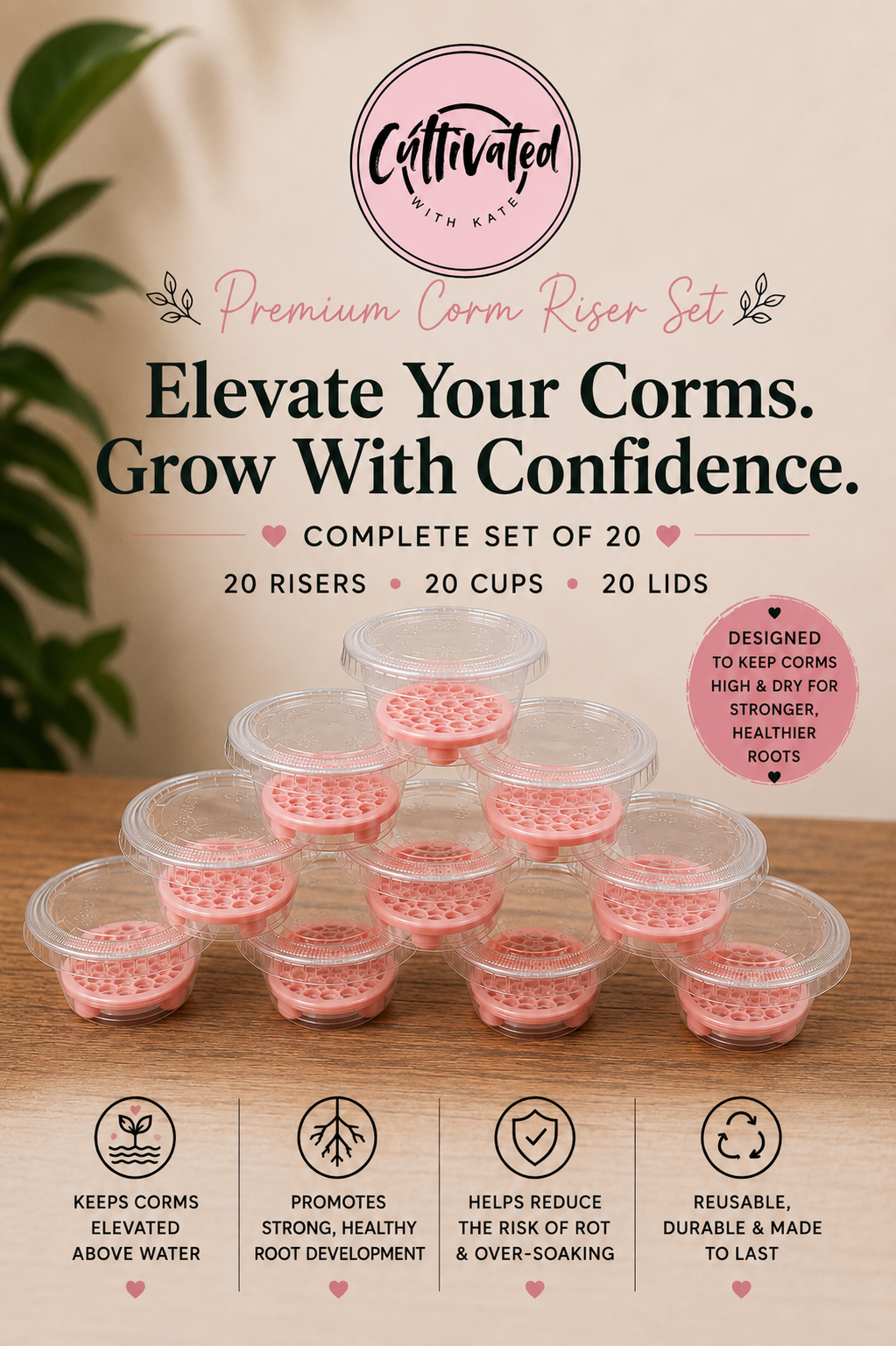 Corm Riser Set | With Cup & Lid | Set of 20